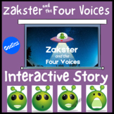 Zakster and the Four Voices Interactive Story Presentation