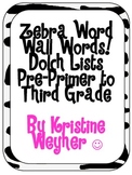 Zebra DOLCH Word Wall Words (Complete Set from Pre-Primer 