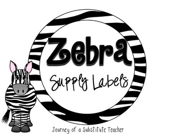 Zebra Supply Labels by Journey of a Substitute Teacher | TpT