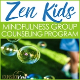 Zen Kids Mindfulness Group Counseling Curriculum Mindfulne