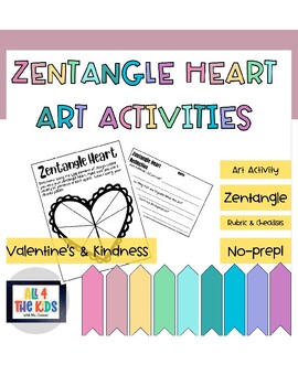 Preview of Zentangle Heart Art - Valentine's Day - Kindness - No Prep - Rubric