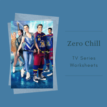 Preview of Zero Chill. ESL TV Show Workbook for Teens