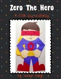 Zero The Hero! A 100th day craftivity