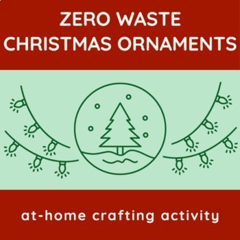 Preview of Zero Waste Christmas Ornament Activity
