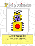 Colors, Counting, Shapes: Zini And Friends Zini Activity Packet