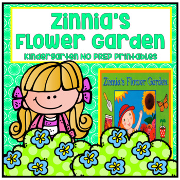 Preview of Zinnia's Flower Garden Kindergarten NO PREP Printables