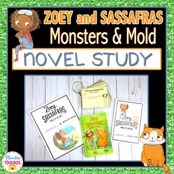 Preview of Zoey and Sassafras : Monsters & Mold Novel Study Unit