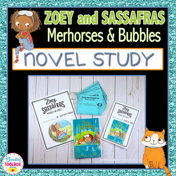 Preview of Zoey and Sassafras : Merhorses & Bubbles Novel Study Unit