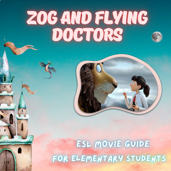 Preview of Zog and flying doctors - ESL movie guide - Answer keys included