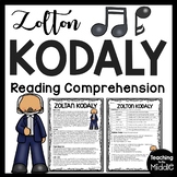Composer Zoltan Kodaly Biography Reading Comprehension Mus