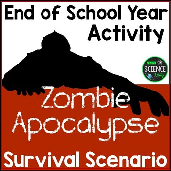 Preview of End of Year Activity for Middle or High School: Zombie Apocalypse Survival