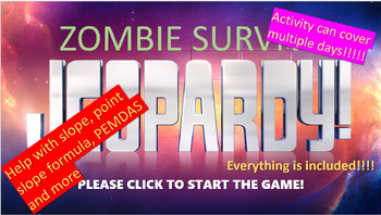Preview of Zombie Survival (Jeopardy ish) Math game - Algebra 1 (Slope, PEMDAS, Graphing)