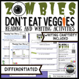 Zombies Don't Eat Veggies Differentiated Reading & Writing