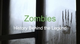 Zombies: History Behind the Legend