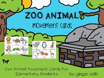 Zoo Animal Movement Cards by Ginger Veith | Teachers Pay Teachers