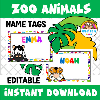 EDITABLE Zoo Animals Name Tags Preschool & Kindergarten by Pre-K Dots