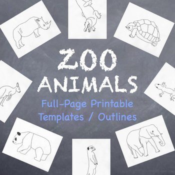 Preview of Zoo Animals Printable Full-Page Outlines / Templates for ALL Grades and Subjects