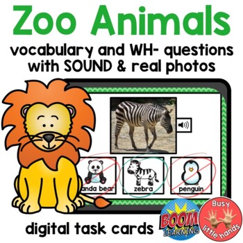 Preview of Zoo Animals Vocabulary & WH- Questions BOOM™ Cards Preschool, Kinder, Special Ed