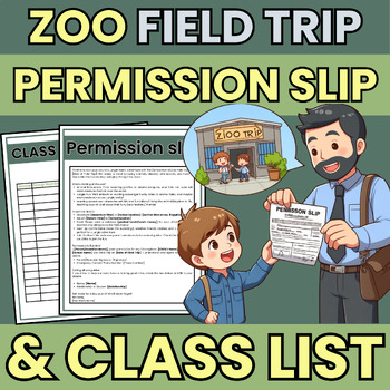 Preview of Zoo Field Trip Permission Slip & Class list / Check List -Pre-Written & Editable