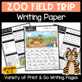 Zoo Field Trip Writing Paper K-2nd | Zoo Animals Activity 