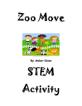 Preview of Zoo Move STEM Activity