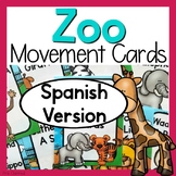 Zoo Themed Movement Cards - sPANISH VERSION (ESPANOL)
