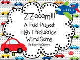 Zoom: A Fast Paced High Frequency Word Game 