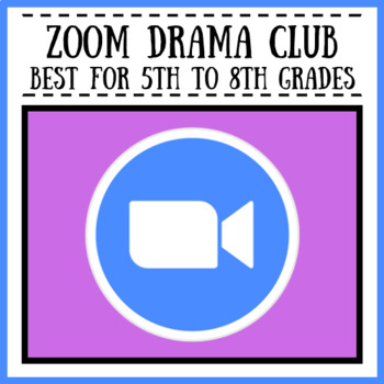 Preview of Zoom Drama Lesson Plans for 5th to 8th | Constructing Creative Characters Unit
