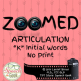 Zoomed Articulation: K Words (No Print)