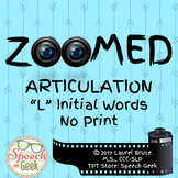 Zoomed Articulation:  L Words (No Print)
