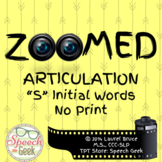 Zoomed Articulation: S Words (No Print)