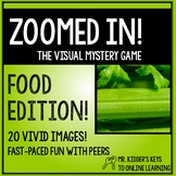 Zoomed In! The Visual Mystery Game FOOD EDITION!