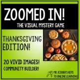 Zoomed In! The Visual Mystery Game THANKSGIVING EDITION!