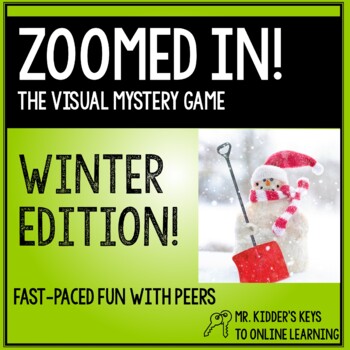 Zoomed In! The Visual Mystery Game WINTER EDITION!  TpT