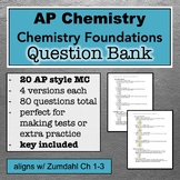 AP Chem Question Bank: Chemistry Foundations (Zumdahl Ch 1-3)