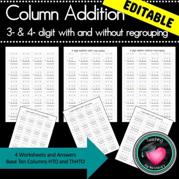 Preview of Addition 3 and 4 digit addition with answers and grids EDITABLE!!!!!!!!