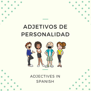 adjetivos de personalidad / adjectives by spanish classroom | TpT