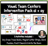 ai  &  ay   -Vowel Team Centers Intervention Pack- 5 Activ
