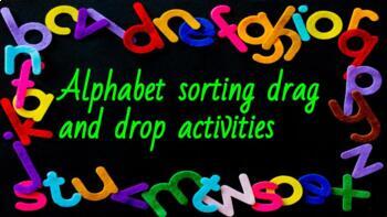 Preview of alphabet sorting- drag and drop activities