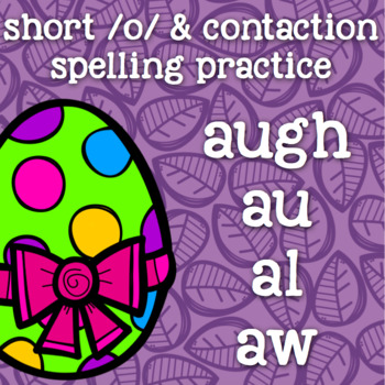 Preview of au/augh/al/aw - Short /o/ spelling patterns - Easter - 2nd Grade Spelling