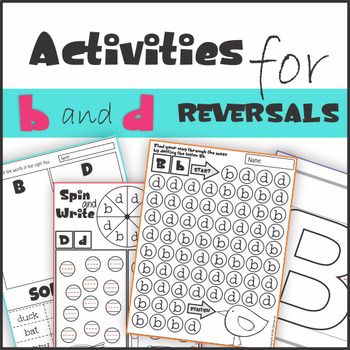 Preview of b and d Reversal Worksheets and Activities