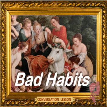 Preview of bad habits - ESL adult and kid conversation classes