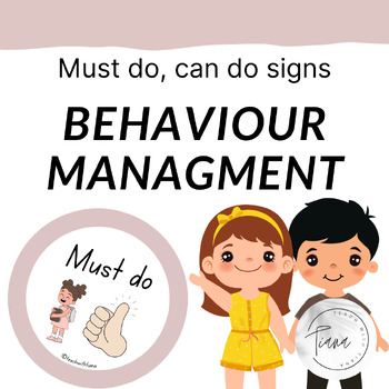 Preview of behaviour management- must do and can do signs