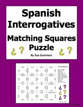 Preview of Spanish Interrogatives / Question Words Matching Squares Puzzles and Assignment