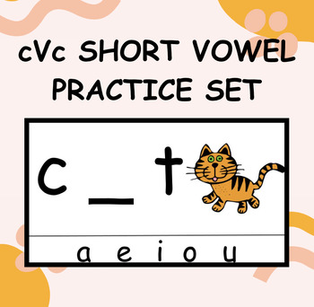 Preview of cVc SHORT VOWEL PRACTICE SET