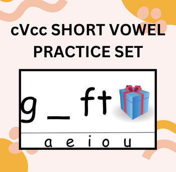 Preview of cVcc SHORT VOWEL PRACTICE SET