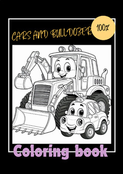 Preview of cars and Bulldozer - coloring book best creative