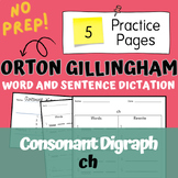 ch Consonant Digraph Spelling Dictation Orton Gillingham S