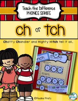 Preview of Phonics ch or tch; Activities That Teach the Difference
