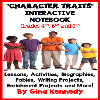 Preview of Character Traits Interactive Notebook, Lessons, Activities, Enrichment Projects
